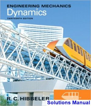 solutions manual for engineering mechanics dynamics 13th edition by hibbeler