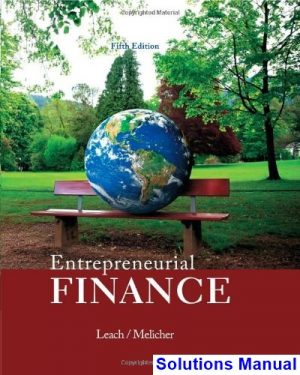 solutions manual for entrepreneurial finance 5th edition by leach