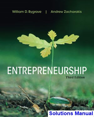solutions manual for entrepreneurship 3rd edition by bygrave