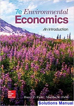 solutions manual for environmental economics an introduction 7th edition by field ibsn 0078021898