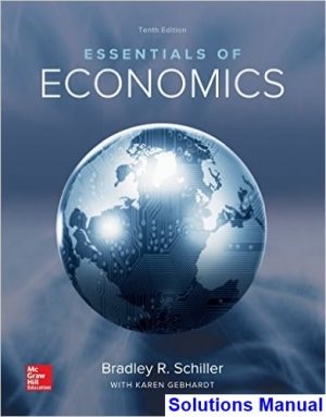 solutions manual for essentials of economics 10th edition by schiller ibsn 125923570x
