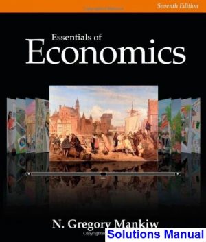 solutions manual for essentials of economics 7th edition by gregory mankiw