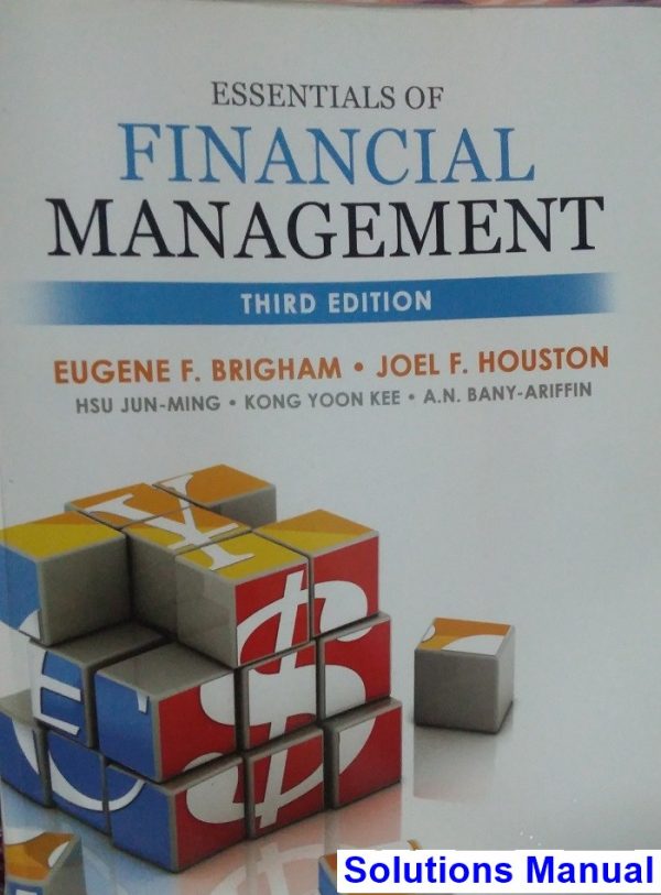 solutions manual for essentials of financial management 3rd edition by brigham