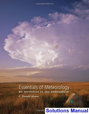 solutions manual for essentials of meteorology an invitation to the atmosphere 7th edition by ahrens