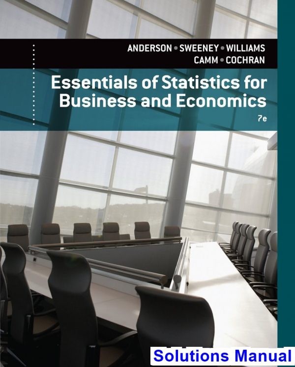 solutions manual for essentials of statistics for business and economics 7th edition by anderson