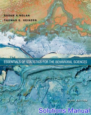 solutions manual for essentials of statistics for the behavioral sciences 3rd edition by nolan ibsn 9781464107771