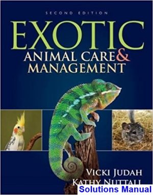 solutions manual for exotic animal care and management 2nd edition by judah ibsn 9781285425085