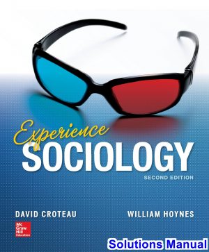 solutions manual for experience sociology 2nd edition by croteau