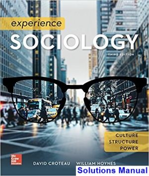 solutions manual for experience sociology 3rd edition by croteau ibsn 1259405230
