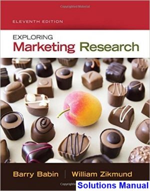 solutions manual for exploring marketing research 11th edition by babin