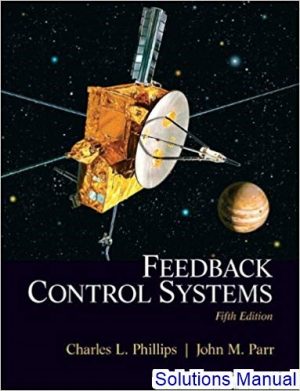 solutions manual for feedback control systems 5th edition by phillips