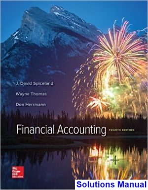 solutions manual for financial accounting 4th edition by spiceland