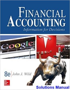 solutions manual for financial accounting information for decisions 8th edition by john wild