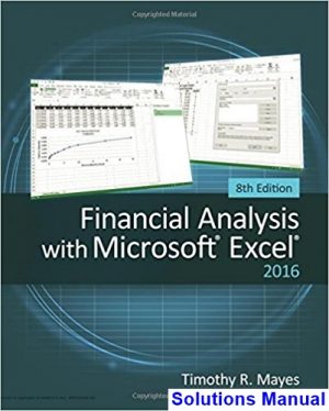 solutions manual for financial analysis with microsoft excel 2016 8th edition by mayes ibsn 9781337298049