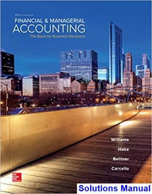 solutions manual for financial and managerial accounting the basis for business decisions 18th edition by williams ibsn 125969240x
