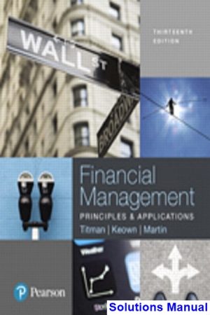 solutions manual for financial management principles and applications 13th edition by titman ibsn 9780134640846