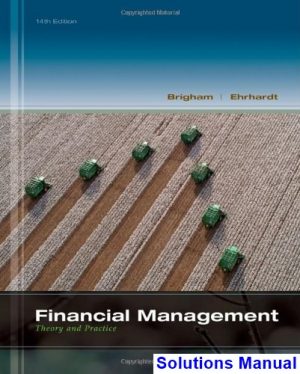 solutions manual for financial management theory and practice 14th edition by brigham