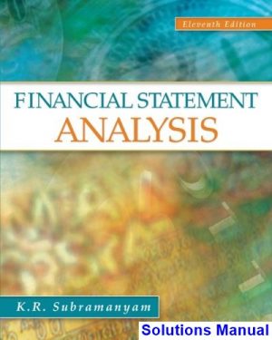 solutions manual for financial statement analysis 11th edition by subramanyam