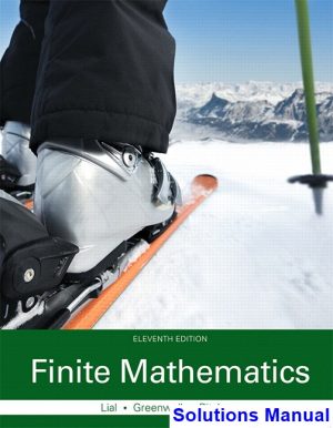 solutions manual for finite mathematics 11th edition by lial ibsn 9780133864472