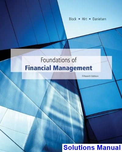 Solutions Manual For Foundations Of Financial Management 15th Edition ...