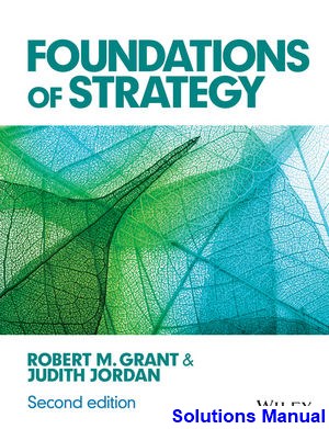 solutions manual for foundations of strategy 2nd edition by grant