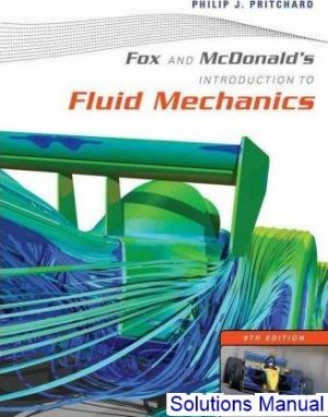 solutions manual for fox and mcdonalds introduction to fluid mechanics 8th edition by pritchard