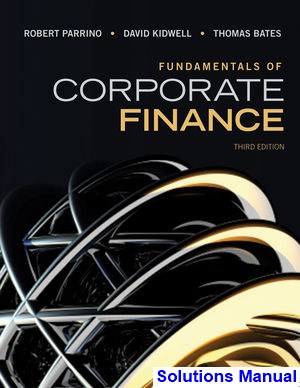 solutions manual for fundamentals of corporate finance 3rd edition by parrino
