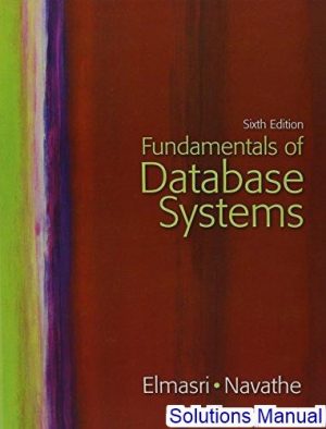 solutions manual for fundamentals of database systems 6th edition by elmasri