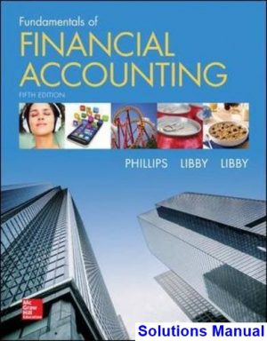 solutions manual for fundamentals of financial accounting 5th edition by phillips