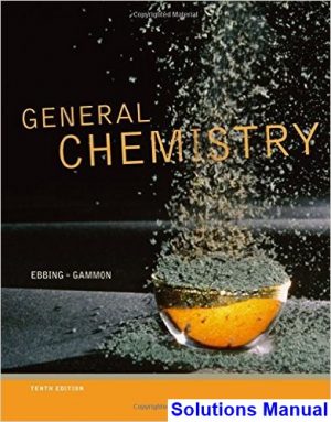 solutions manual for general chemistry 10th edition by ebbing