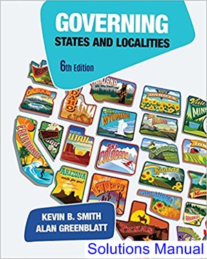 solutions manual for governing states and localities 6th edition by smith ibsn 9781506360263