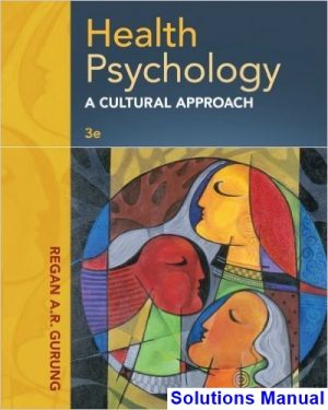 solutions manual for health psychology a cultural approach 3rd edition by gurung