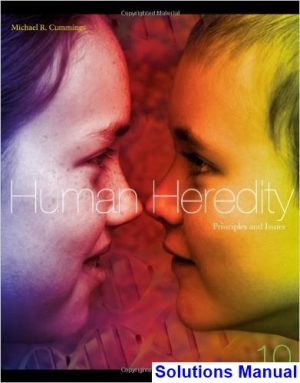 solutions manual for human heredity principles and issues 10th edition by michael cummings
