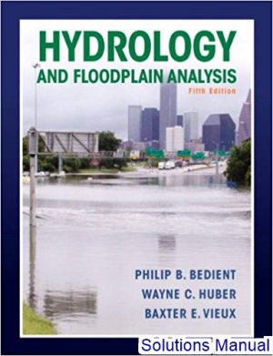 solutions manual for hydrology and floodplain analysis 5th edition by bedient