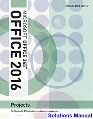 solutions manual for illustrated microsoft office 365 and office 2016 projects loose leaf version 1st edition by cram ibsn 9781305878686