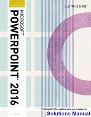 solutions manual for illustrated microsoft office 365 and powerpoint 2016 introductory 1st edition by beskeen ibsn 9781305878174