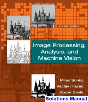 solutions manual for image processing analysis and machine vision 4th edition by sonka