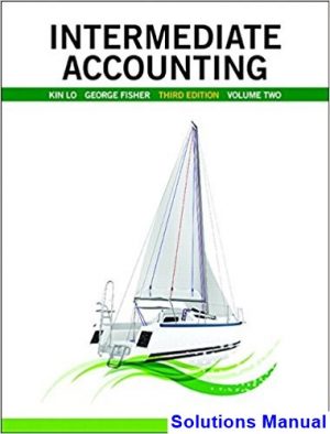 solutions manual for intermediate accounting vol 2 canadian 3rd edition by lo ibsn 9780134206400