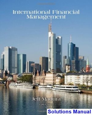 solutions manual for international financial management 12th edition by jeff madura