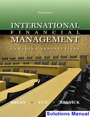 solutions manual for international financial management canadian canadian 3rd edition by brean
