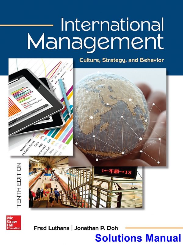 solutions manual for international management culture strategy and behavior 10th edition by luthans ibsn 1259705072