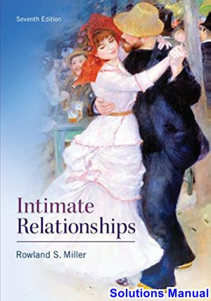 solutions manual for intimate relationships 7th edition by miller