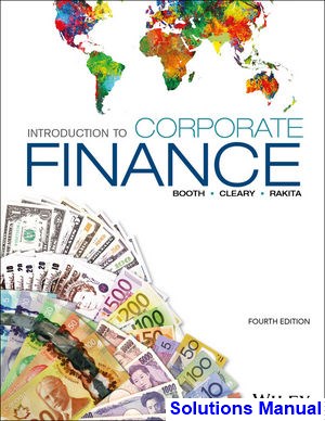 Solutions Manual For Introduction To Corporate Finance 4th Edition By Booth 