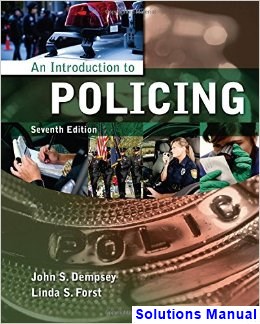 solutions manual for introduction to policing 7th edition by dempsey