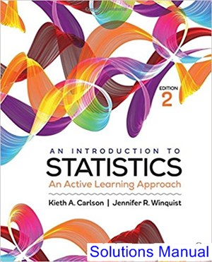 solutions manual for introduction to statistics an active learning approach 2nd edition by carlson ibsn 9781483378732