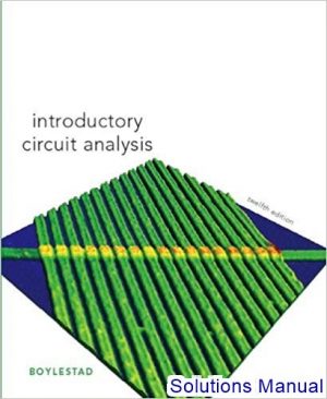solutions manual for introductory circuit analysis 12th edition by boylestad