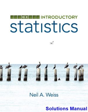 solutions manual for introductory statistics 10th edition by weiss