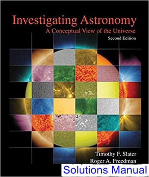 solutions manual for investigating astronomy 2nd edition by slater ibsn 9781464140853