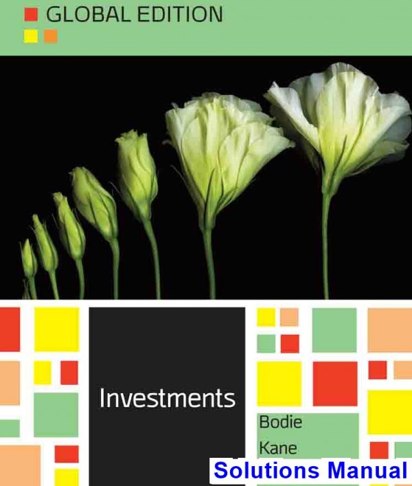 solutions manual for investments global edition 10th edition by bodie