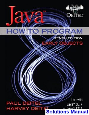 solutions manual for java how to program early objects 10th edition by deitel ibsn 9780133813432